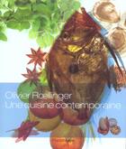 Couverture du livre « Une cuisine contemporaine » de Olivier Roellinger aux éditions Flammarion