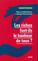 Couverture du livre « Les riches font-ils le bonheur de tous ? » de Zygmunt Bauman aux éditions Dunod