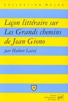 Couverture du livre « Lecon litt. sur grands chemins giono » de Hubert Laize aux éditions Belin Education