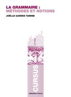 Couverture du livre « La grammaire ; méthodes et notions » de Joelle Gardes Tamine aux éditions Armand Colin