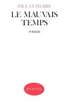 Couverture du livre « Le mauvais temps » de Paul Guimard aux éditions Denoel