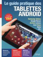 Couverture du livre « Le guide pratique des tablettes android (édition 2016) » de Fabrice Neuman et Jose Roda aux éditions Eyrolles