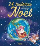 Couverture du livre « 24 histoires autour du monde pour attendre Noël » de Claire Renaud et Charlotte Grossetete et Collectif aux éditions Fleurus