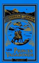 Couverture du livre « Les princes vagabonds » de Michael Chabon aux éditions Robert Laffont