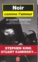 Couverture du livre « Noir comme l'amour » de King-S+Kaminsky-S aux éditions Le Livre De Poche