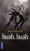 Couverture du livre « Hush hush » de Becca Fitzpatrick aux éditions Pocket