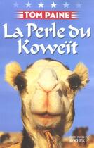 Couverture du livre « La perle du koweit » de Tom Paine aux éditions Rocher