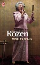 Couverture du livre « Vieilles peaux » de Anna Rozen aux éditions J'ai Lu