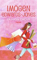 Couverture du livre « Fashion circus » de Imogen Edwards-Jones aux éditions J'ai Lu