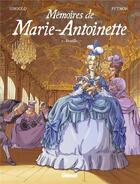 Couverture du livre « Mémoires de Marie-Antoinette Tome 1 : Versailles » de Isa Python et Noel Simsolo aux éditions Glenat