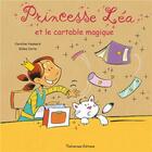 Couverture du livre « Princesse Léa et le cartable magique » de Gilles Corre et Caroline Hesnard aux éditions Balivernes