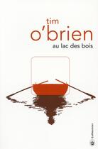 Couverture du livre « Au lac des bois » de Tim O'Brien aux éditions Gallmeister