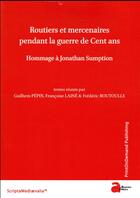 Couverture du livre « Routiers mercenaires pendant la guerre de cent ans » de Boutoulle/Laine aux éditions Ausonius