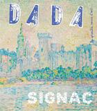 Couverture du livre « Signac (revue dada 255) » de Collectif/Ullmann aux éditions Arola