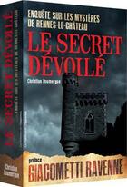 Couverture du livre « Le secret dévoilé ; enquête sur les mystères de Rennes-le-Château » de Christian Doumergue aux éditions L'opportun