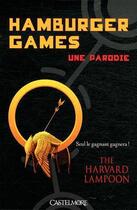 Couverture du livre « Hamburger games » de The Harvard Lampoon aux éditions Castelmore