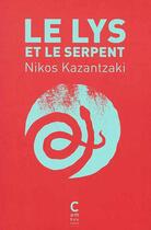 Couverture du livre « Le lys et le serpent » de Nikos Kazantzakis aux éditions Cambourakis