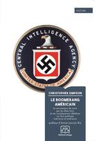 Couverture du livre « Le boomerang americain : le recrutement de nazis par les Etats-Unis et ses consequences » de Annie Lacroix-Riz aux éditions Delga