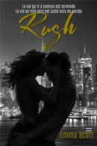 Couverture du livre « Rush » de Emma Scott aux éditions Juno Publishing