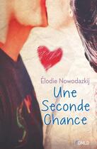 Couverture du livre « Une seconde chance » de Elodie Nowodazkij aux éditions Dreamland