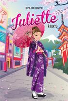 Couverture du livre « Juliette Tome 13 : Juliette à Tokyo » de Rose-Line Brasset aux éditions Les 3 As