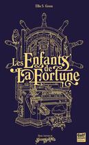 Couverture du livre « Les Enfants de La Fortune » de Ellie S. Green aux éditions Gulf Stream