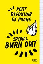 Couverture du livre « Petit défouloir de poche : spécial burn out » de Ana Pile et Valerie Flan aux éditions First