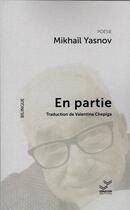 Couverture du livre « En partie- derniers poèmes » de Yasnov aux éditions Vibration