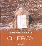 Couverture du livre « Quercy - illustrations, couleur » de Annick Stein aux éditions Arthaud