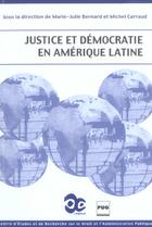 Couverture du livre « Justice et democratie en amerique latine » de Carraud/Bernard aux éditions Pu De Grenoble