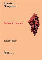 Couverture du livre « Poèmes français » de Alfredo Gangotena aux éditions La Difference