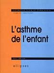 Couverture du livre « Asthme de l'enfant (l') » de Guy Dutau aux éditions Ellipses