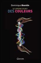 Couverture du livre « Le langage secret des couleurs » de Dominique Bourdin aux éditions Grancher