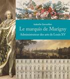 Couverture du livre « Le marquis de Marigny » de Isabelle Gensollen aux éditions Cths Edition