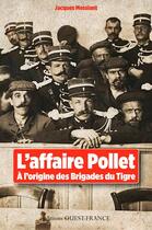 Couverture du livre « L'affaire Pollet, à l'origine des Brigades du Tigre » de Jacques Messiant aux éditions Ouest France