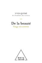 Couverture du livre « De la beauté : vingt-six ariettes » de Yves Quere aux éditions Odile Jacob
