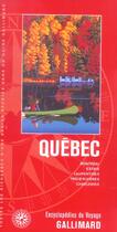 Couverture du livre « Quebec - montreal, estrie, laurentides, trois-rivieres, charlevoix » de Collectif Gallimard aux éditions Gallimard-loisirs