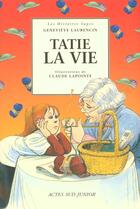 Couverture du livre « Tatie la vie » de Genevieve Laurencin aux éditions Actes Sud