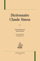 Couverture du livre « Dictionnaire Claude Simon » de  aux éditions Honore Champion