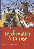 Couverture du livre « Le chevalier à la rose » de Jolibois-C+Renon-G aux éditions Milan