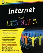 Couverture du livre « Internet pour les nuls » de John R. Levine et Carol Baroudi et Margaret Levine Young aux éditions First Interactive
