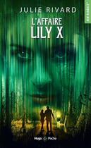Couverture du livre « L'affaire Lily X » de Julie Rivard aux éditions Hugo Poche