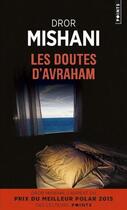 Couverture du livre « Les doutes d'Avraham » de Dror Mishani aux éditions Points