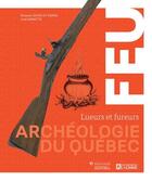 Couverture du livre « Archéologie du Québec : lueurs et fureurs » de  aux éditions Editions De L'homme