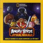 Couverture du livre « Angry Birds ; Star Wars » de Amy Briggs aux éditions National Geographic
