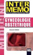 Couverture du livre « Gynécologie obstétrique (3e édition) » de Elisabeth Chereau aux éditions Vernazobres Grego