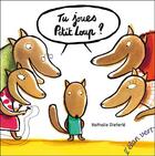 Couverture du livre « Tu joues petit loup ? » de Nathalie Dieterle aux éditions Elan Vert