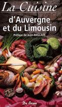 Couverture du livre « La cuisine d'Auvergne et du Limousin » de Jean Anglade aux éditions De Boree