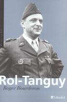 Couverture du livre « Rol-tanguy - des brigades internationales a la liberation de paris » de Roger Bourderon aux éditions Tallandier