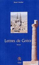 Couverture du livre « Lettres de Grèce » de Henri Verdier aux éditions Editions Créer